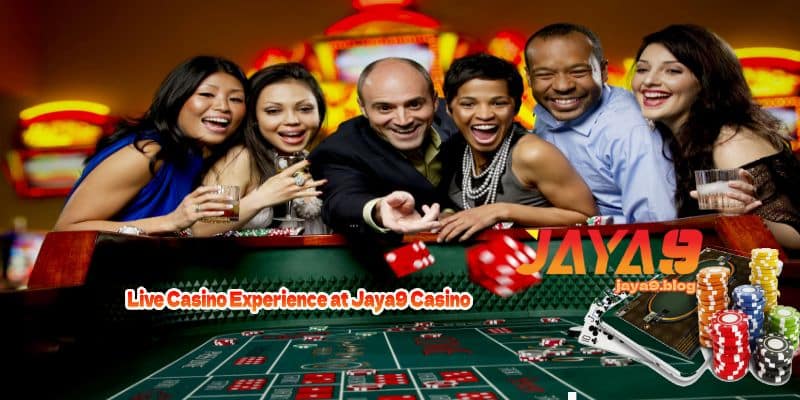 The Exciting World of Jaya9 Your Ultimate Live Casino Experience
